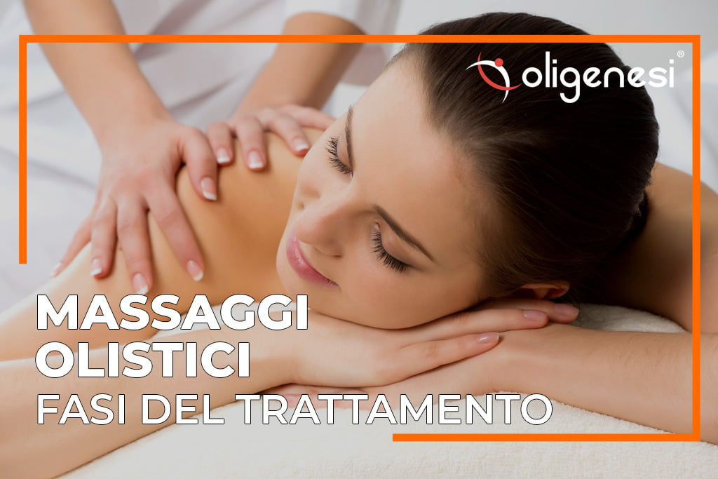 Massaggi Olistici: le fasi del trattamento