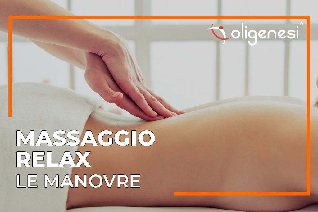 Massaggio Relax: le manovre