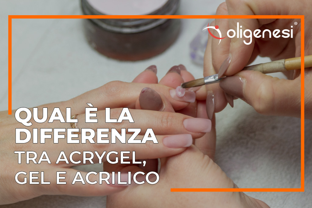 Qual è la differenza tra Acrygel, gel e acrilico