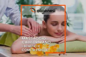 Scopri di più sull'articolo Il Massaggio Californiano Emozionale: benefici e come eseguirlo