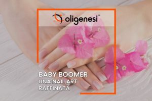 Scopri di più sull'articolo Baby Boomer, una decorazione unghie elegante e raffinata