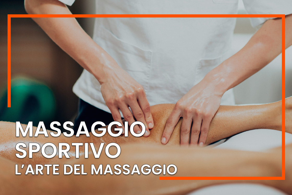 Massaggio Sportivo: l'arte del massaggio