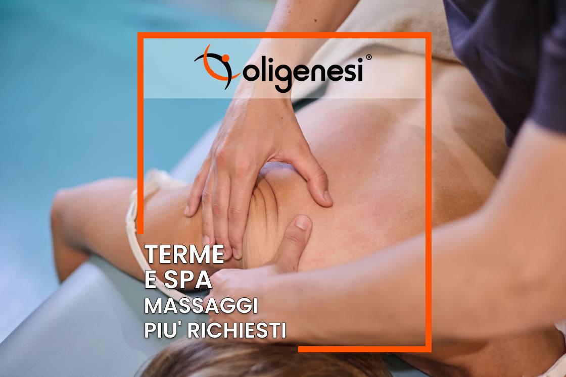 Massaggi più richiesti in Terme e Spa