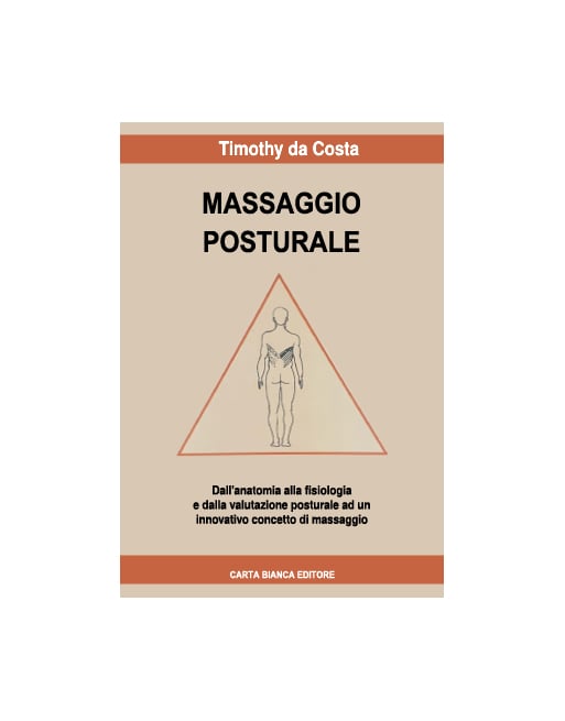 Libro Massaggio Posturale di Timothy Da Costa